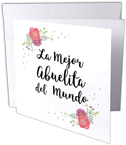 3 ורוד פרחוני לה מג ' ור אבואליטה דל מונדו-סבתא הספרדית הטובה בעולם-כרטיס ברכה, 6 על 6 אינץ