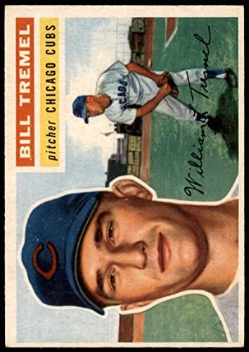1956 Topps Baseball 96 Bill Tremel Chicago Cubs מעולה גב אפור